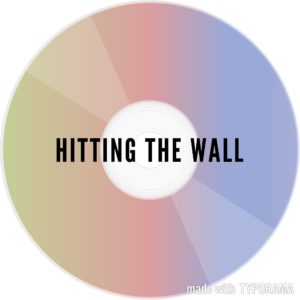 Hitting The Wall